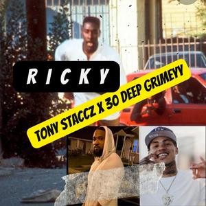 Ricky (feat. 30 Deep Grimeyy) [Explicit]