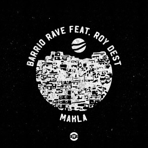 Barrio Rave(feat. Roy Dest)
