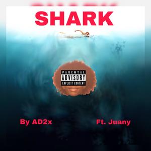 SHARK (feat. Juany) (Remix|Explicit)