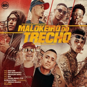 Malokeiro do Trecho (Explicit)