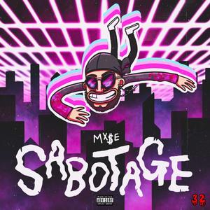 Sabotage (Explicit)