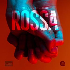 Rossa (feat. Milly Maggiore) [Explicit]