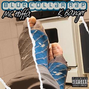 Blue Collar Rap (Explicit)