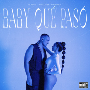 Baby Qué Pasó (Explicit)