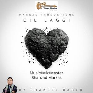 Dil Laggi (feat. Shakeel Baber)