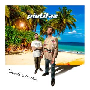 PIOLITAX (feat. Dardo) (Explicit)