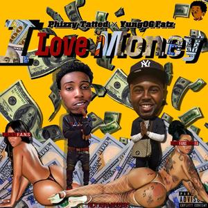 I Love Money (feat. YungOGFatz) [Explicit]