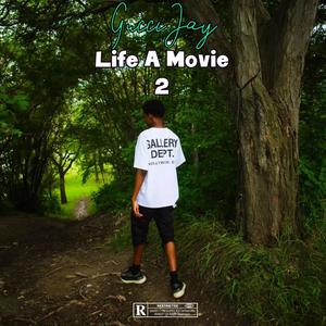 LIFE A MOVIE 2 (Explicit)