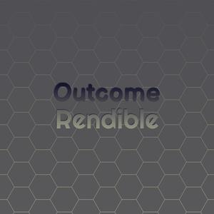 Outcome Rendible