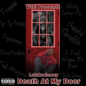 Death At My Door (Explicit)