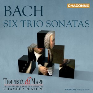 BACH, J.S.: Trio Sonatas Nos. 1-6, BWV 525-530 (arr. for chamber ensemble) (Tempesta di Mare)