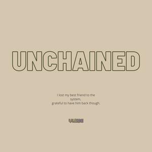 Unchained (Explicit)