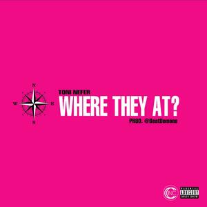 Where They At? (Explicit)