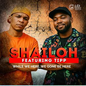 WHILE WE HERE..WE GONE BE HERE (feat. TIPP) (Explicit)