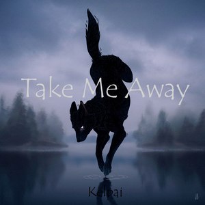 Take Me Away