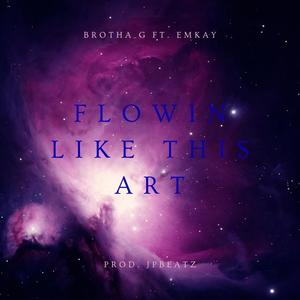 Flowin Like This Art (Explicit)