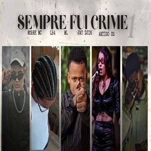 Sempre Fui Crime