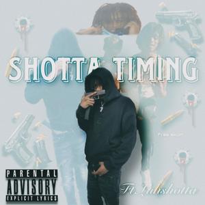 Shotta timin (Explicit)