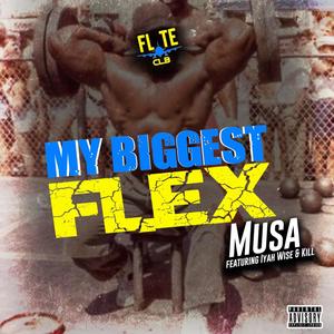 My Biggest Flex (Explicit)