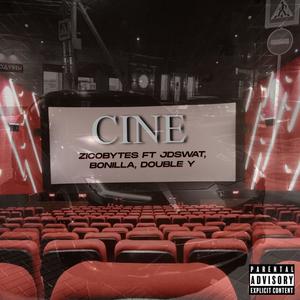 CINE (feat. Zicobytes, Bonilla & Double Y)