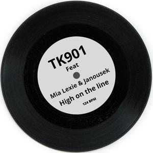 High on the line (feat. Mia Lexie & TK901) [TK901 Remix]