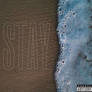 STAY