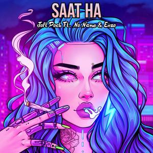 Saat Ha (feat. No Name & Emzo) (Explicit)