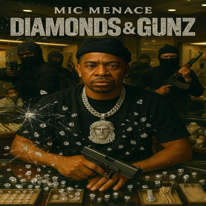 Diamonds & Gunz (Explicit)
