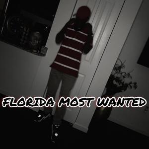 Florida Most Wanted (Explicit)