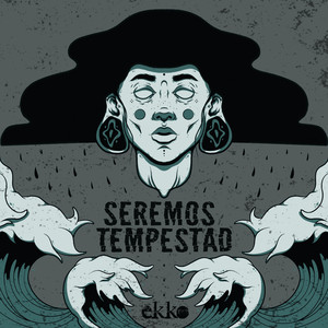 Seremos Tempestad