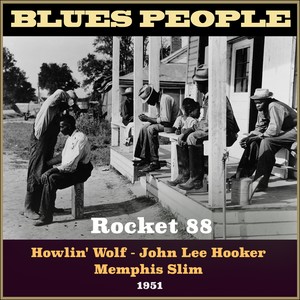 Rocket 88 (Blues People 1951)