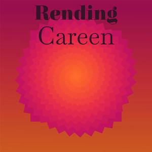 Rending Careen