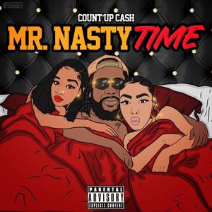 Mr.NastyTime (Explicit)