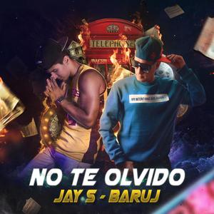 No Te Olvido(feat. Baruj)