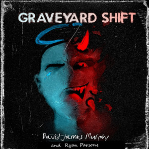 Graveyard Shift