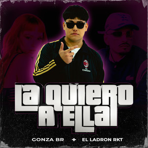 La Quiero A Ella (El Ladron Rkt Remix)