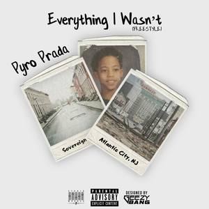 Everything I Wasn't (Explicit)