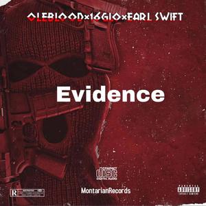 Evidence (feat. OleBlood & Earl Swift) [Explicit]