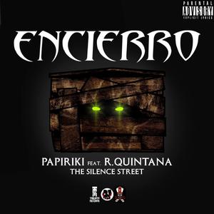 Encierro (feat. R.Quintana) [Explicit]