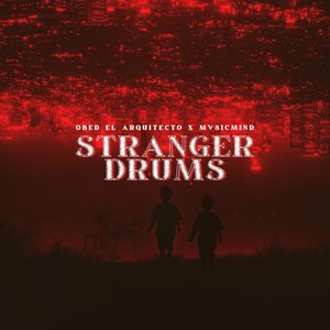 Stranger Drums