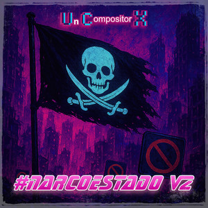 #narcoestado V2 (Explicit)