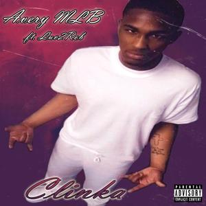 Clinka (feat. Luv2Rob) [Explicit]