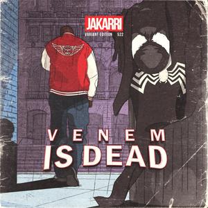 Venem Is Dead (Explicit)