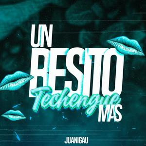 Un Besito Más (Techengue Remix)