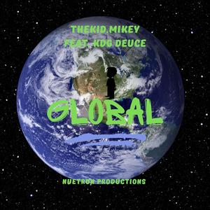 GLOBAL (feat. KDG DEUCE) [Explicit]
