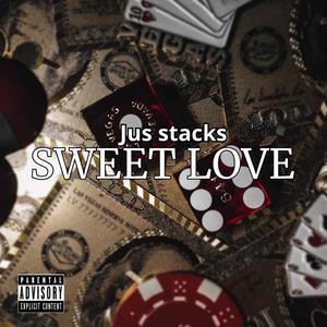 Sweet Love (Explicit)