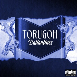 Ballantines (Explicit)