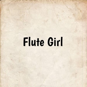 Flute Girl