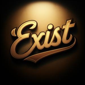 Exist