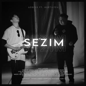 Sezim (feat. Nurtilyeu) (Explicit)
